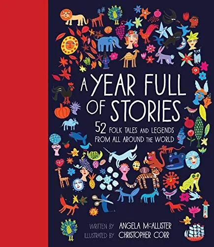 A Year Full Of Stories: 52 Classic Stories From All Around The World Hardcover Book