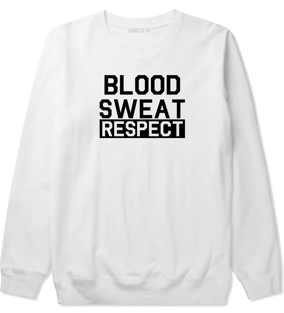 Blood Sweat Respect Gym Workout Mens Crewneck Sweatshirt