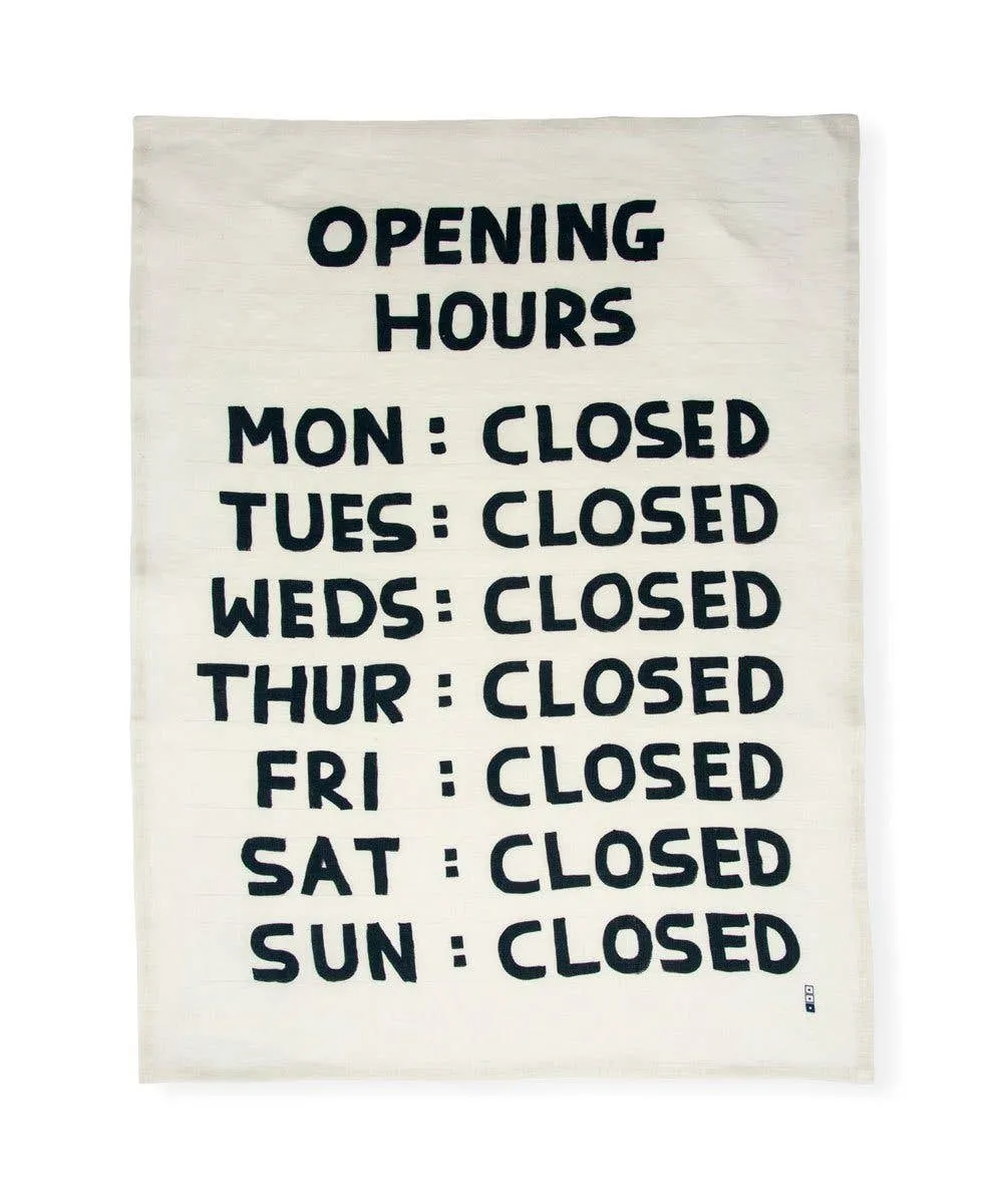 Opening Hours Tea Towel x David Shrigley